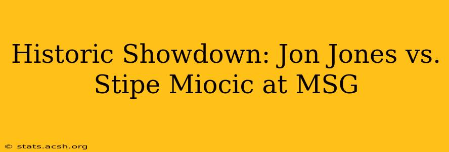 Historic Showdown: Jon Jones vs. Stipe Miocic at MSG