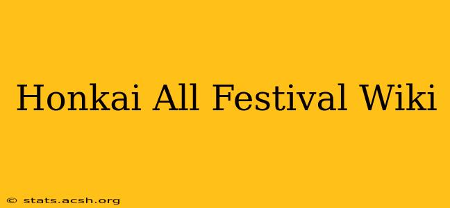 Honkai All Festival Wiki