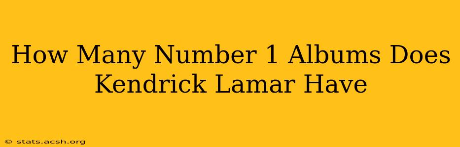 How Many Number 1 Albums Does Kendrick Lamar Have