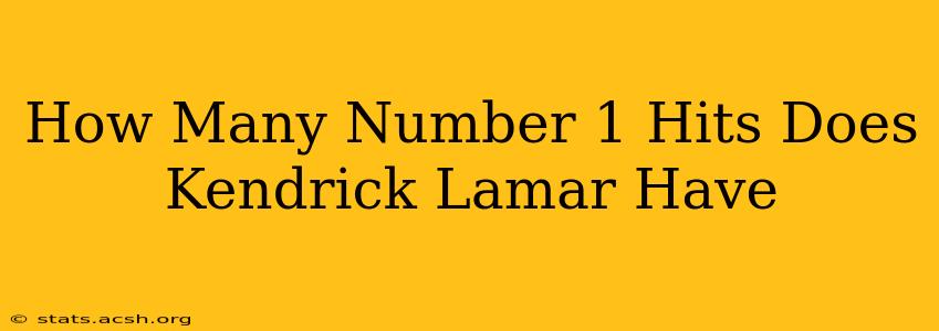 How Many Number 1 Hits Does Kendrick Lamar Have