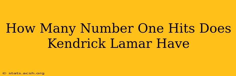 How Many Number One Hits Does Kendrick Lamar Have