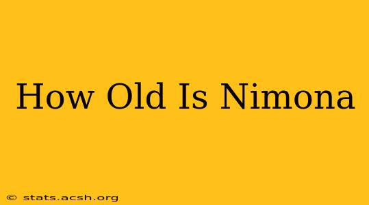 How Old Is Nimona