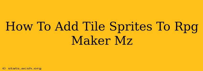 How To Add Tile Sprites To Rpg Maker Mz