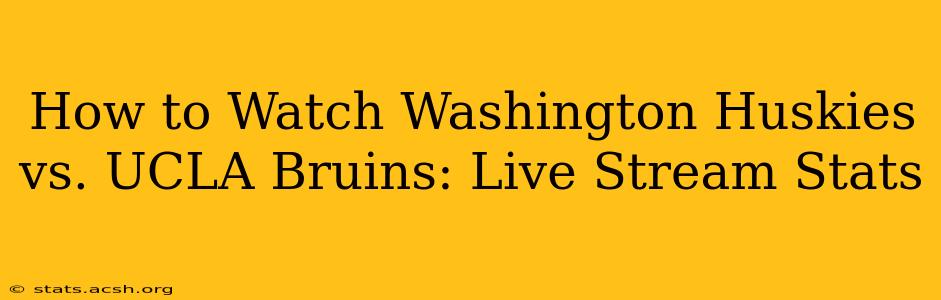 How to Watch Washington Huskies vs. UCLA Bruins: Live Stream Stats