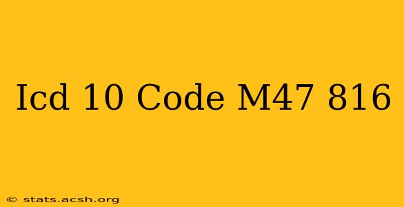 Icd 10 Code M47 816