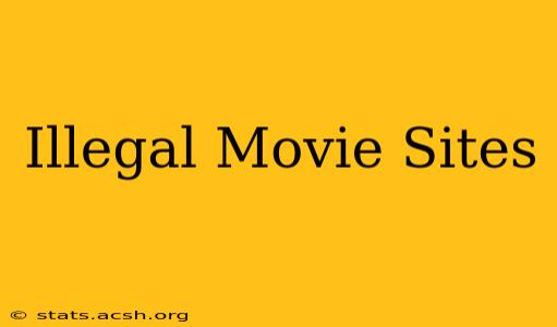 Illegal Movie Sites