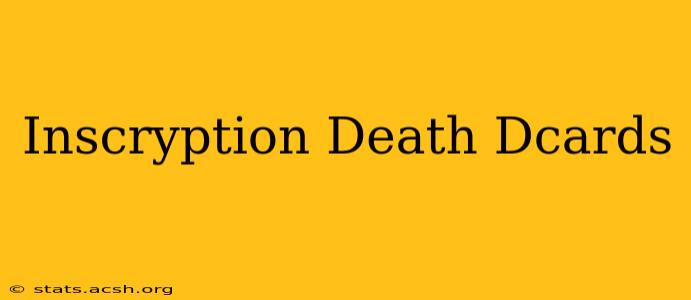 Inscryption Death Dcards