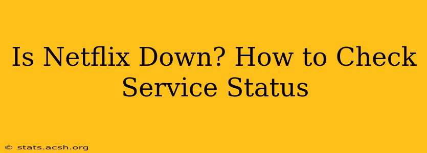 Is Netflix Down? How to Check Service Status