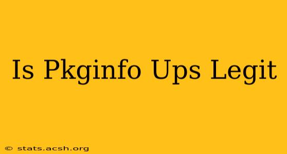 Is Pkginfo Ups Legit