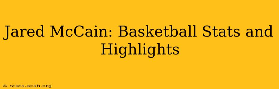 Jared McCain: Basketball Stats and Highlights