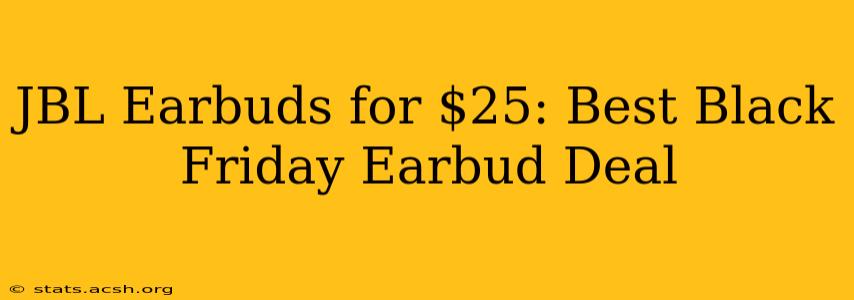 JBL Earbuds for $25: Best Black Friday Earbud Deal