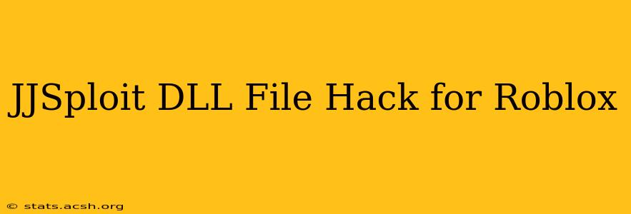 JJSploit DLL File Hack for Roblox