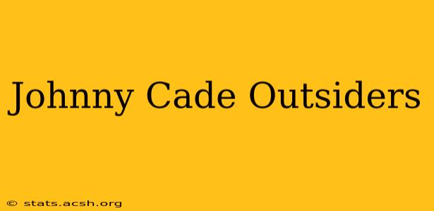 Johnny Cade Outsiders