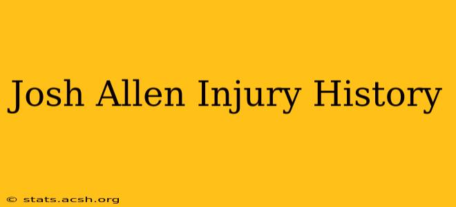 Josh Allen Injury History