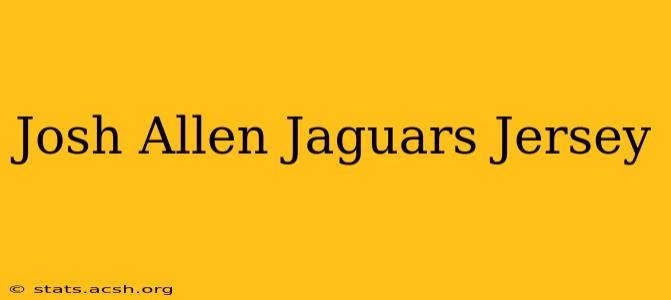 Josh Allen Jaguars Jersey