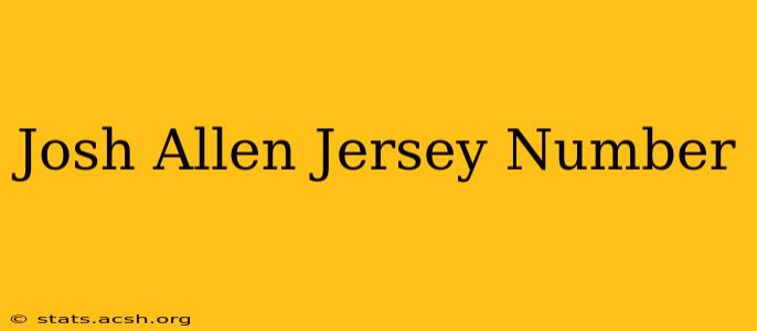 Josh Allen Jersey Number