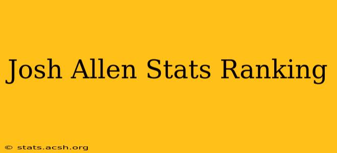 Josh Allen Stats Ranking