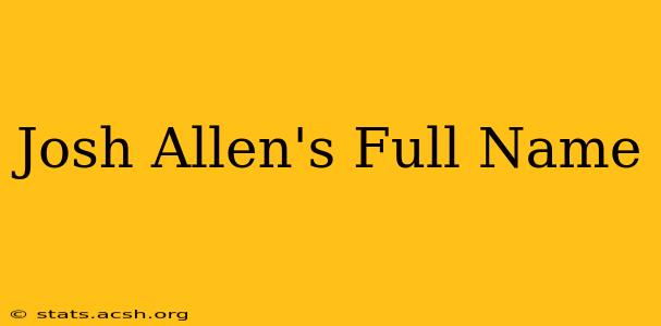 Josh Allen's Full Name