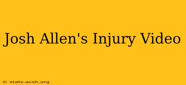 Josh Allen's Injury Video