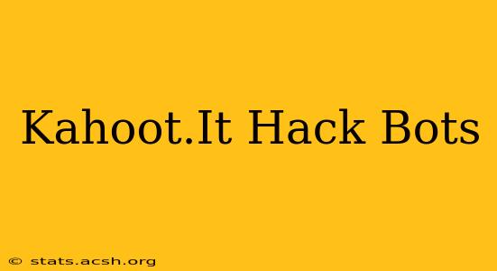 Kahoot.It Hack Bots