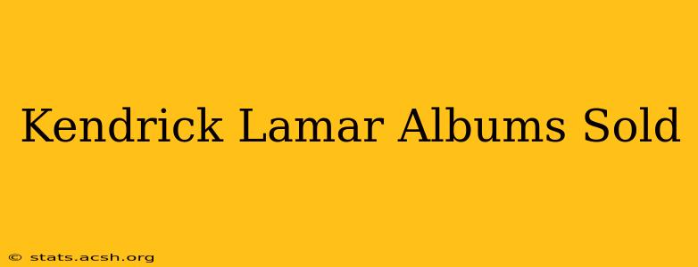 Kendrick Lamar Albums Sold