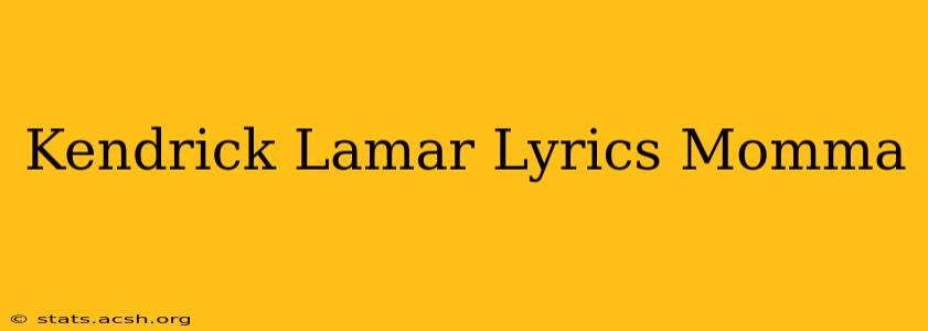 Kendrick Lamar Lyrics Momma