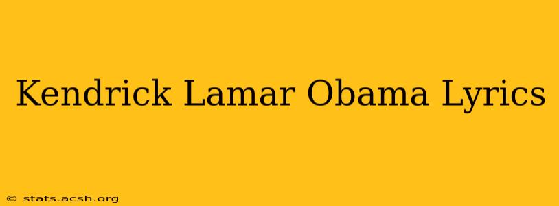 Kendrick Lamar Obama Lyrics