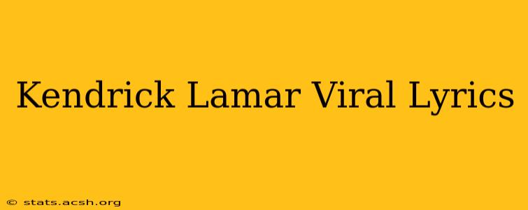 Kendrick Lamar Viral Lyrics