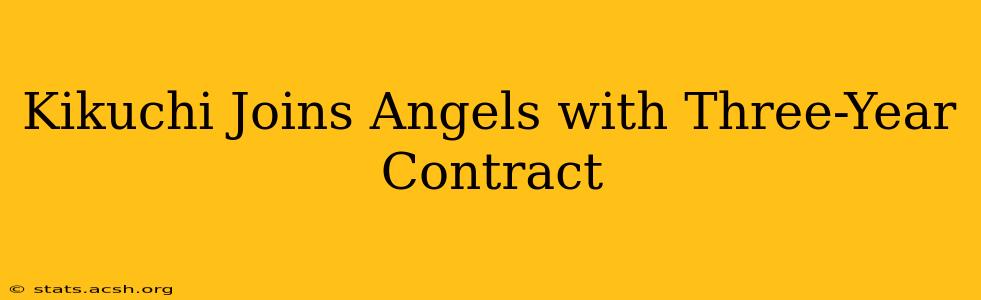 Kikuchi Joins Angels with Three-Year Contract