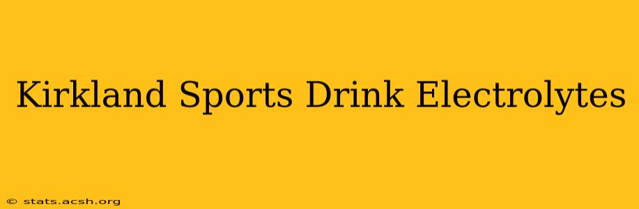 Kirkland Sports Drink Electrolytes