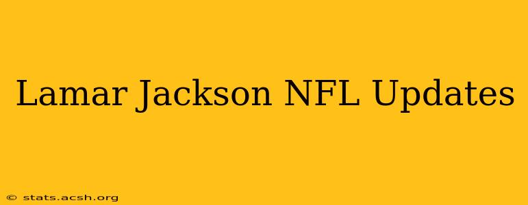 Lamar Jackson NFL Updates