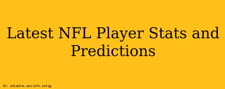 Latest NFL Player Stats and Predictions