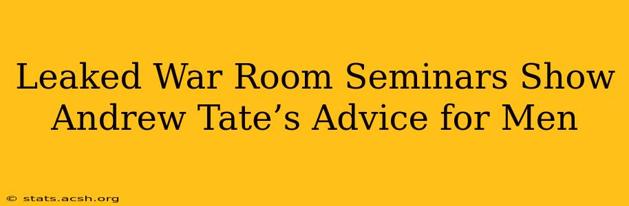 Leaked War Room Seminars Show Andrew Tate’s Advice for Men