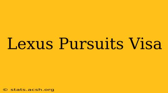 Lexus Pursuits Visa