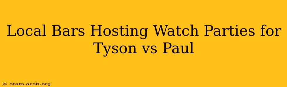 Local Bars Hosting Watch Parties for Tyson vs Paul