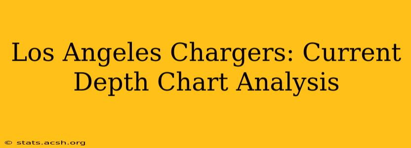 Los Angeles Chargers: Current Depth Chart Analysis