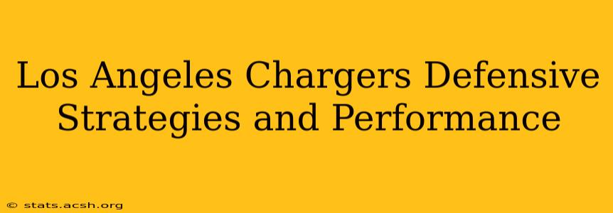 Los Angeles Chargers Defensive Strategies and Performance