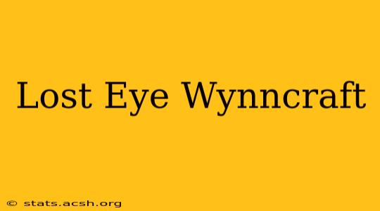 Lost Eye Wynncraft