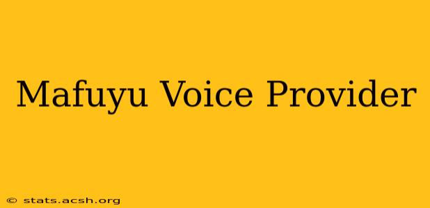 Mafuyu Voice Provider