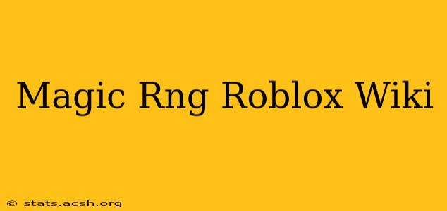 Magic Rng Roblox Wiki