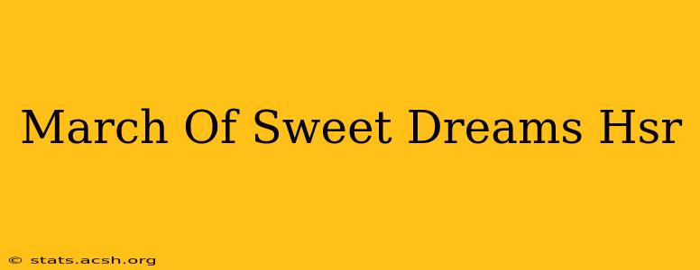 March Of Sweet Dreams Hsr