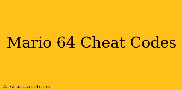 Mario 64 Cheat Codes