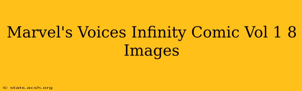 Marvel's Voices Infinity Comic Vol 1 8 Images