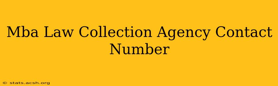 Mba Law Collection Agency Contact Number