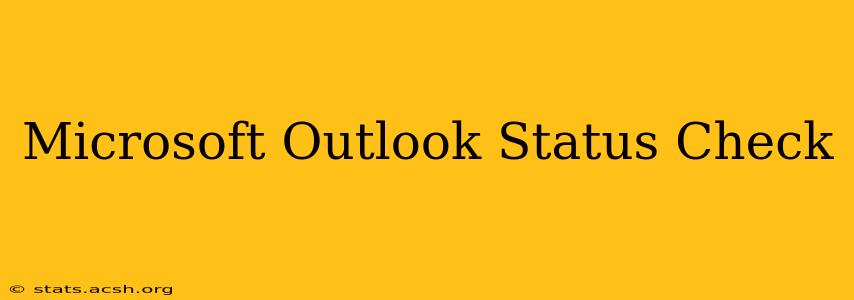 Microsoft Outlook Status Check