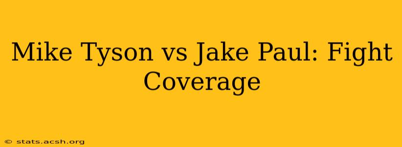 Mike Tyson vs Jake Paul: Fight Coverage