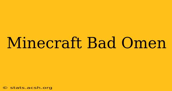 Minecraft Bad Omen