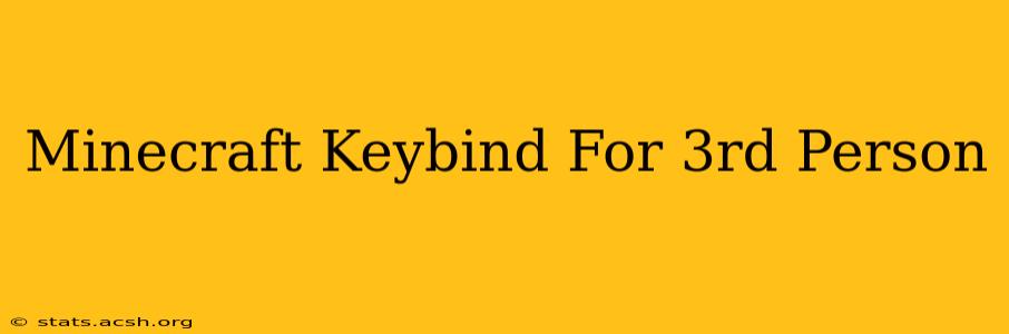 Minecraft Keybind For 3rd Person