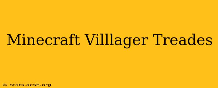 Minecraft Villlager Treades