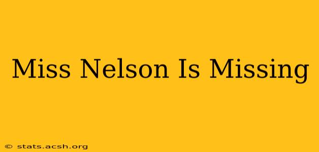 Miss Nelson Is Missing